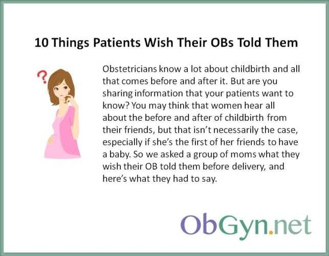 10 Things Patients Wish Their OBs Told Them