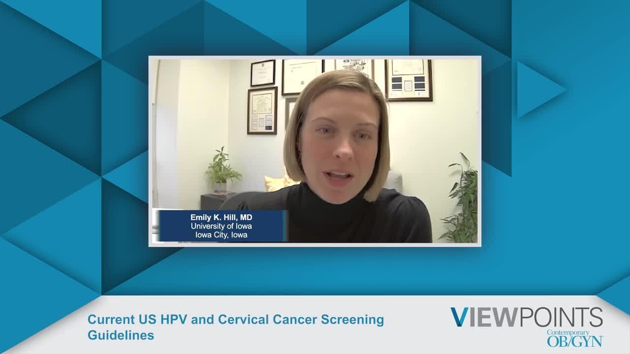 Current US HPV and Cervical Cancer Screening Guidelines 