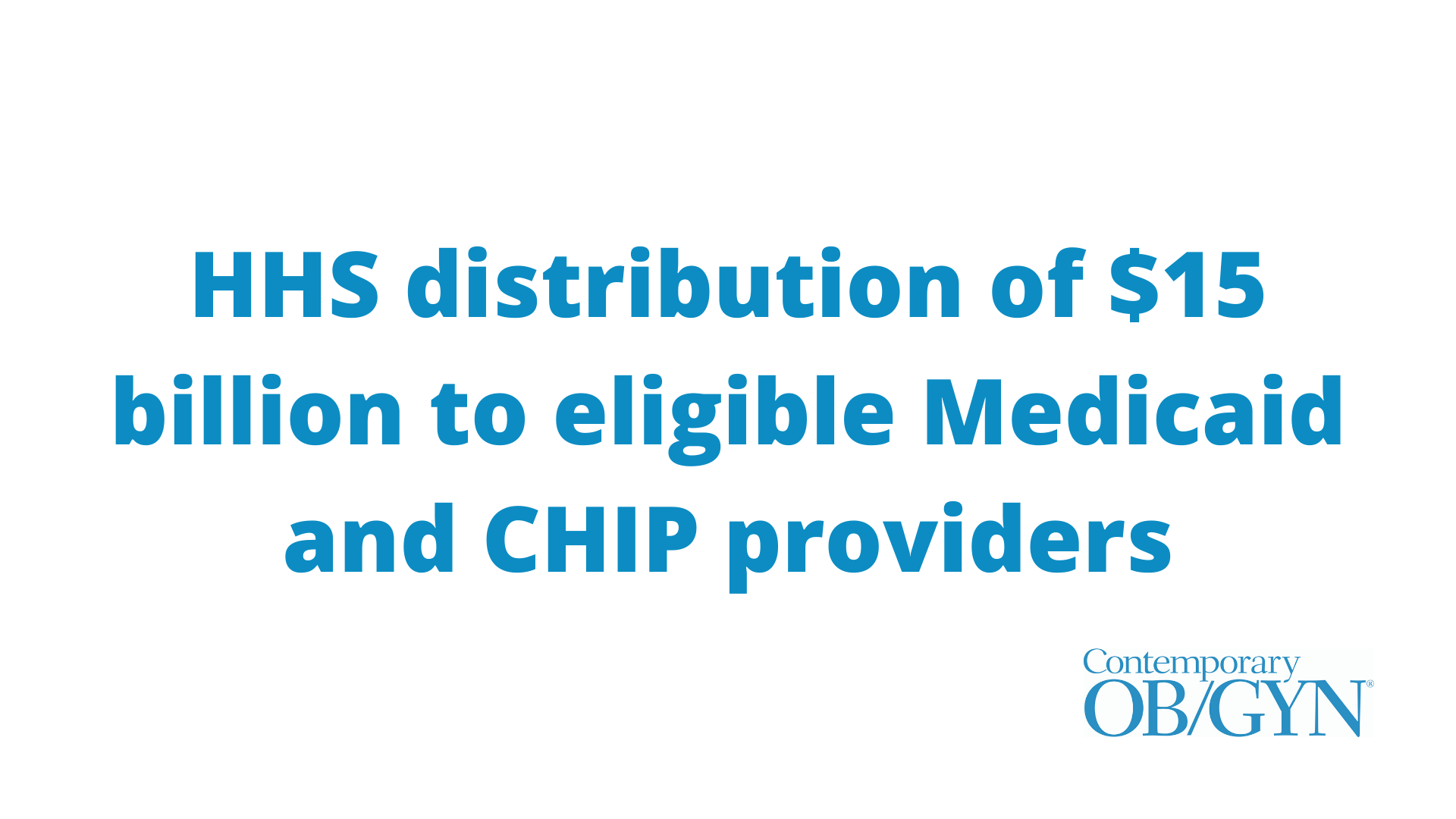 Medicaid and CHIP providers: How to access the Provider Relief Fund 